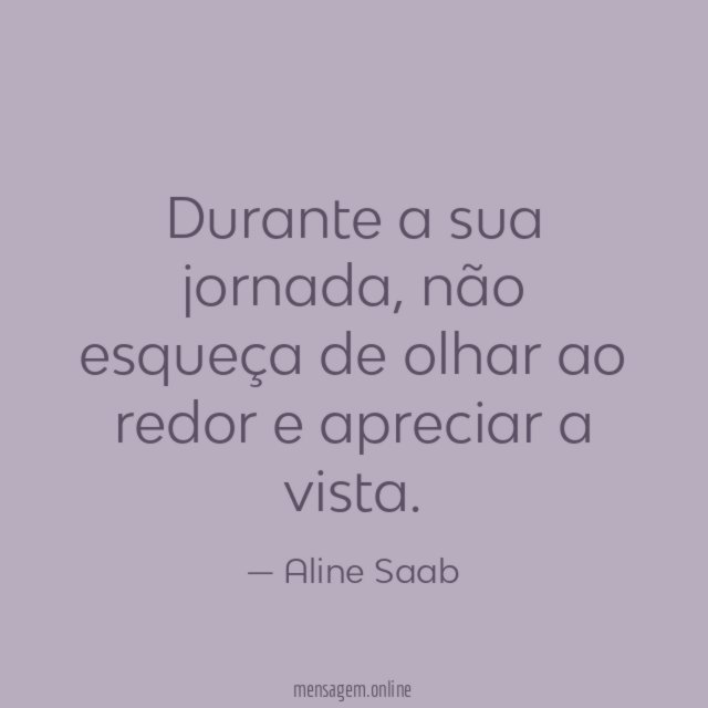 Durante a sua jornada