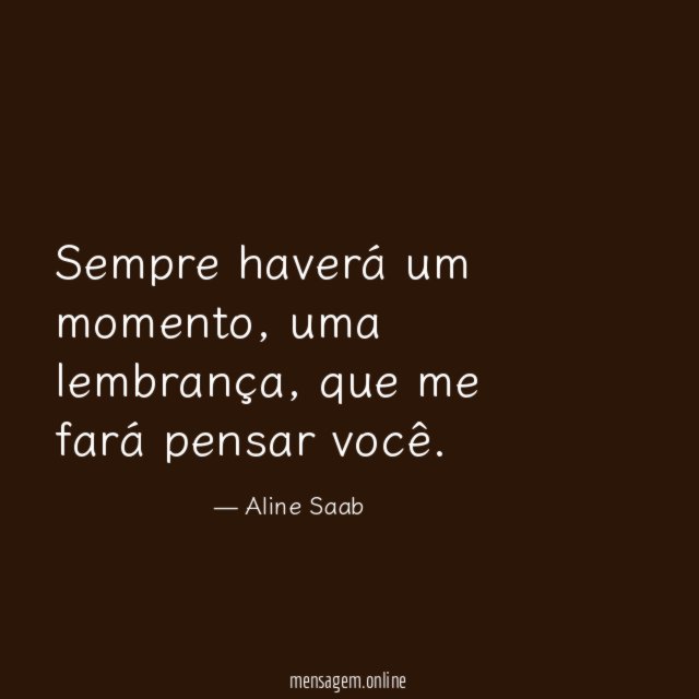 Sempre haverá um momento