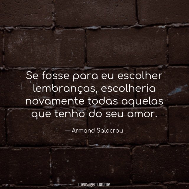 Se fosse para eu escolher lembranças