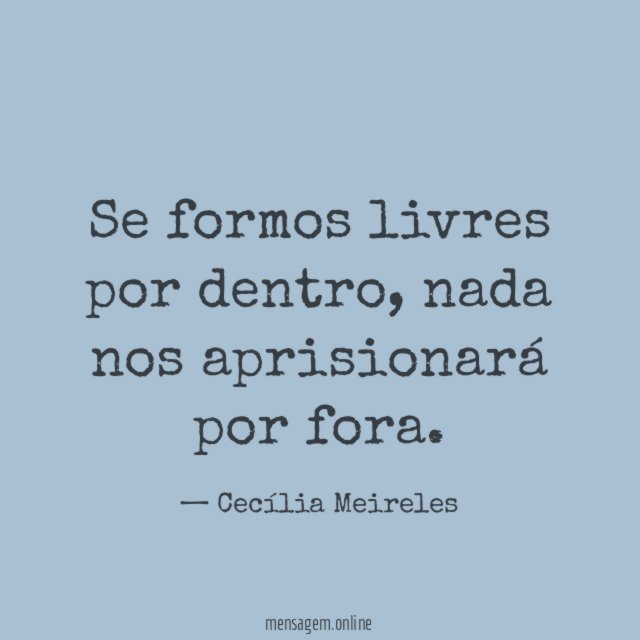 Se formos livres por dentro