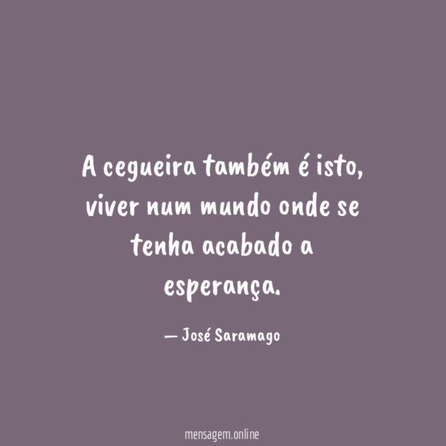 A cegueira também é isto