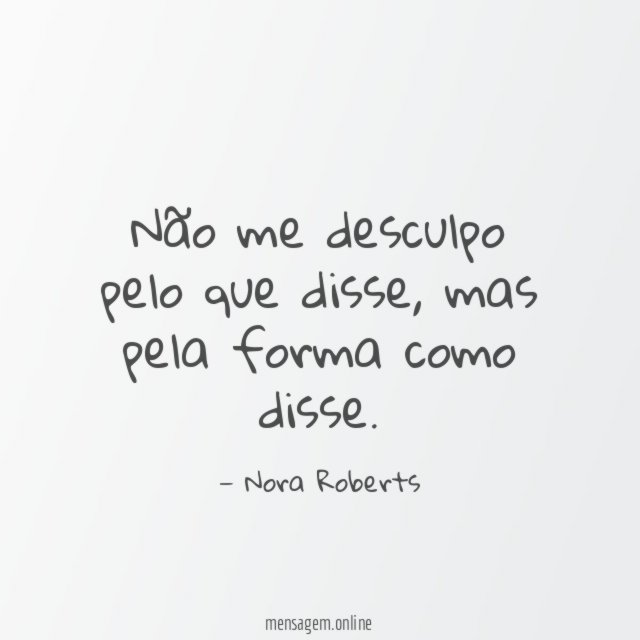 Não me desculpo pelo que disse