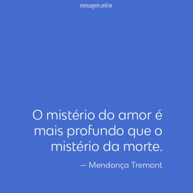 O mistério do amor é mais profundo que