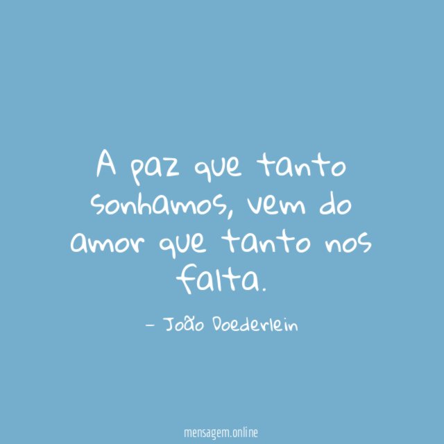 A paz que tanto sonhamos