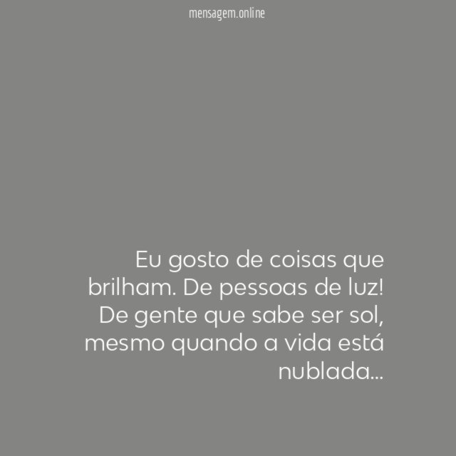 Eu gosto de coisas que brilham