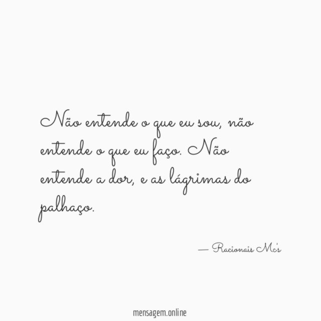 Não entende o que eu sou