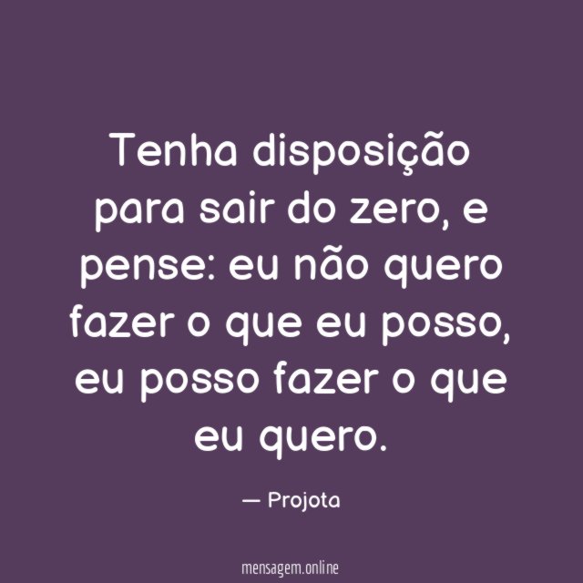 Tenha disposição para sair do zero