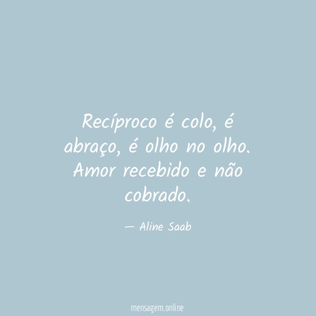 Recíproco é colo