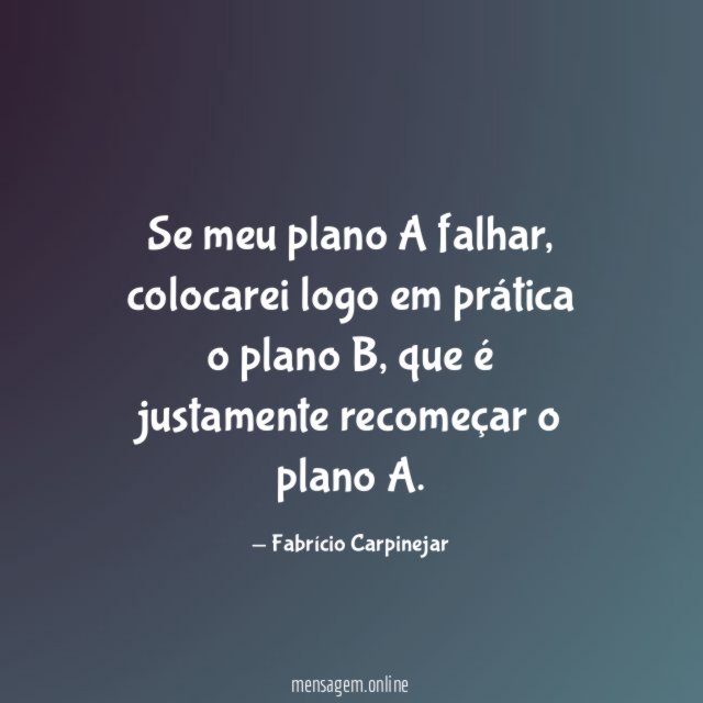 Se meu plano A falhar