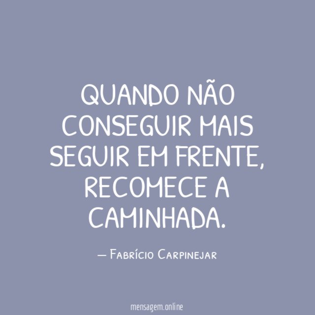 Quando não conseguir mais seguir em frente