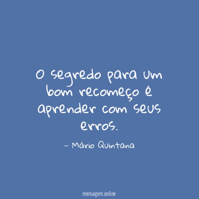 O segredo para um bom recomeço é aprender com seus erros