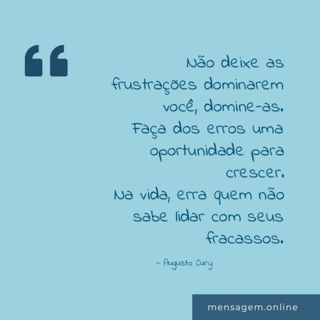Não deixe as frustrações dominarem você