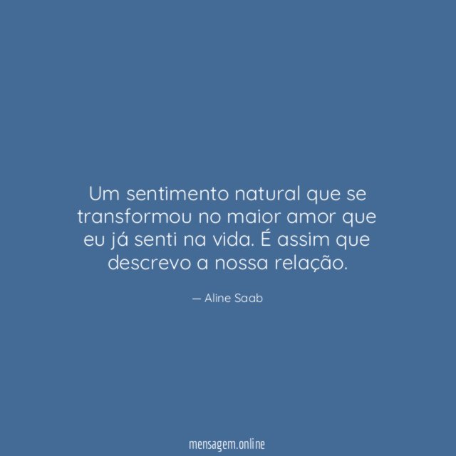 Um sentimento natural que se transformou no maior
