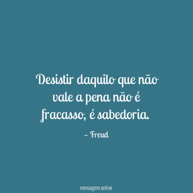 Desistir daquilo que não vale a pena não é fracasso
