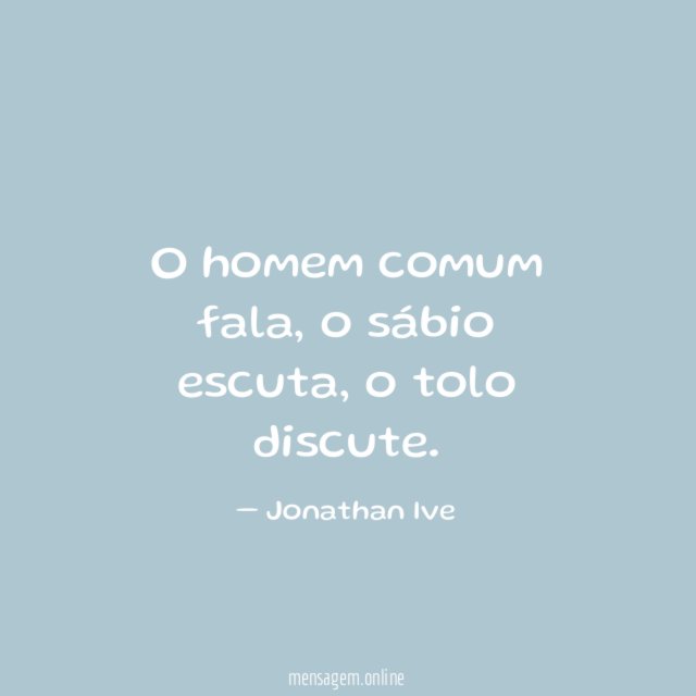 O homem comum fala