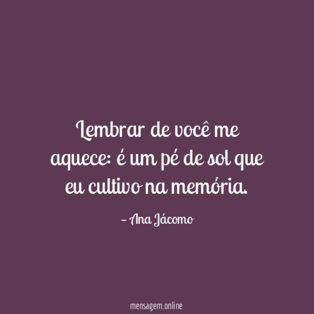 Lembrar de você me aquece