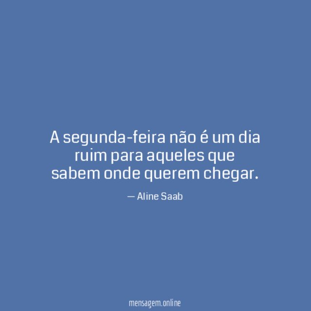 A segunda-feira não é um dia ruim para