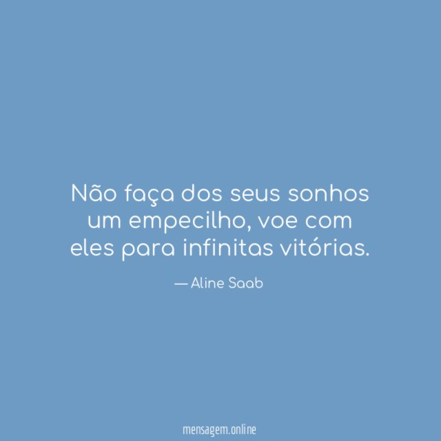 Não faça dos seus sonhos um empecilho