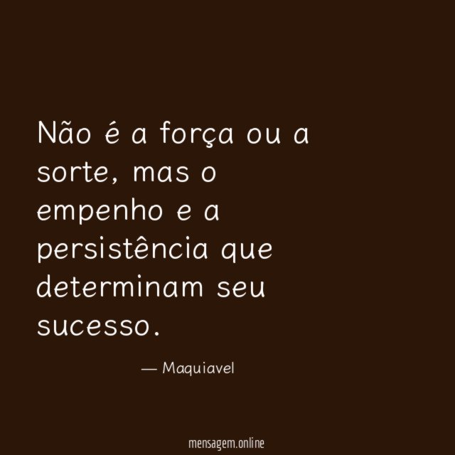 Não é a força ou a sorte