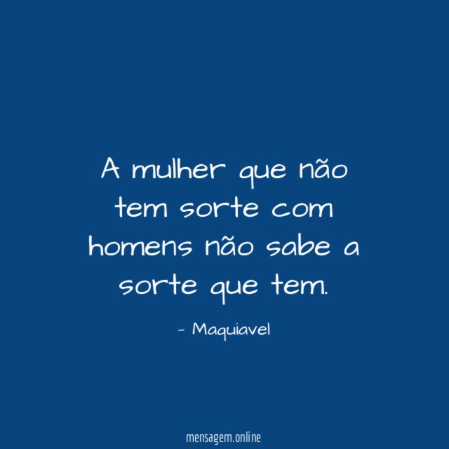A mulher que não tem sorte com homens