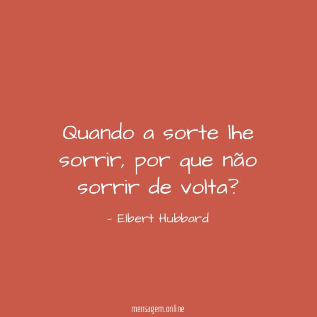 Quando a sorte lhe sorrir
