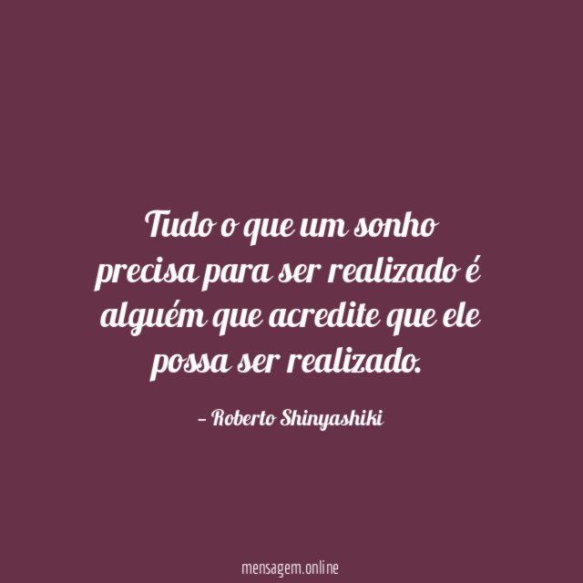 Tudo o que um sonho precisa para ser