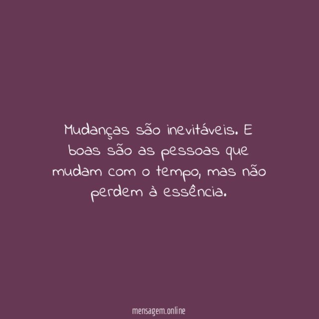 Mudanças são inevitáveis