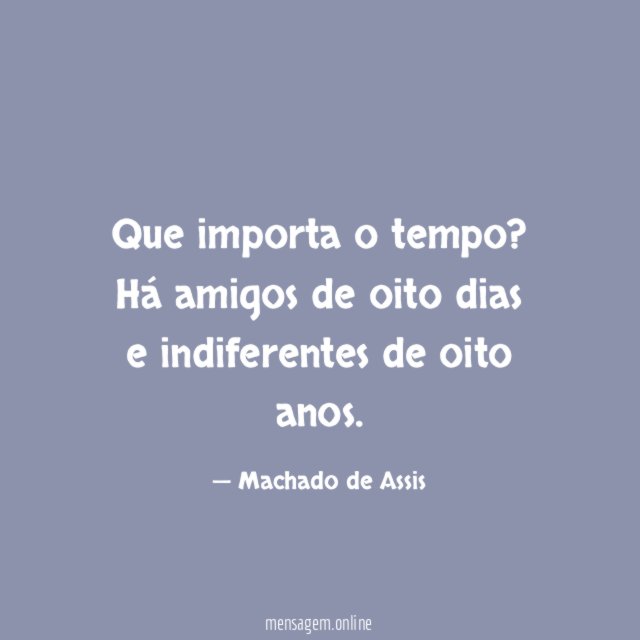 Que importa o tempo