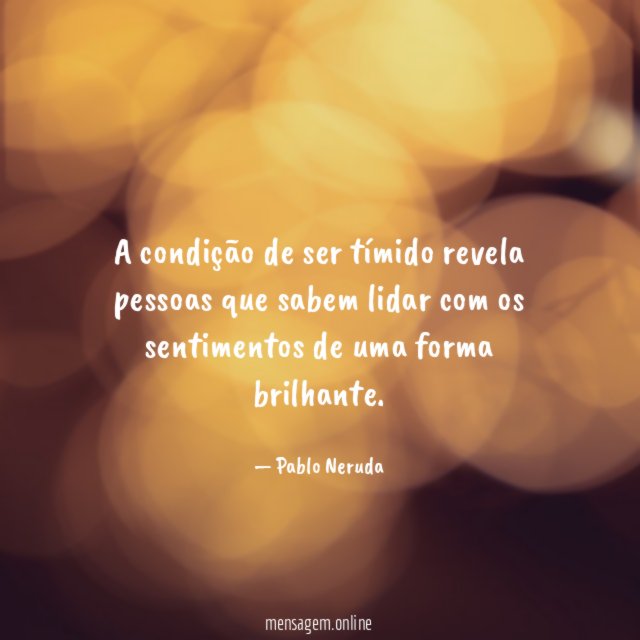 A condição de ser tímido revela pessoas que