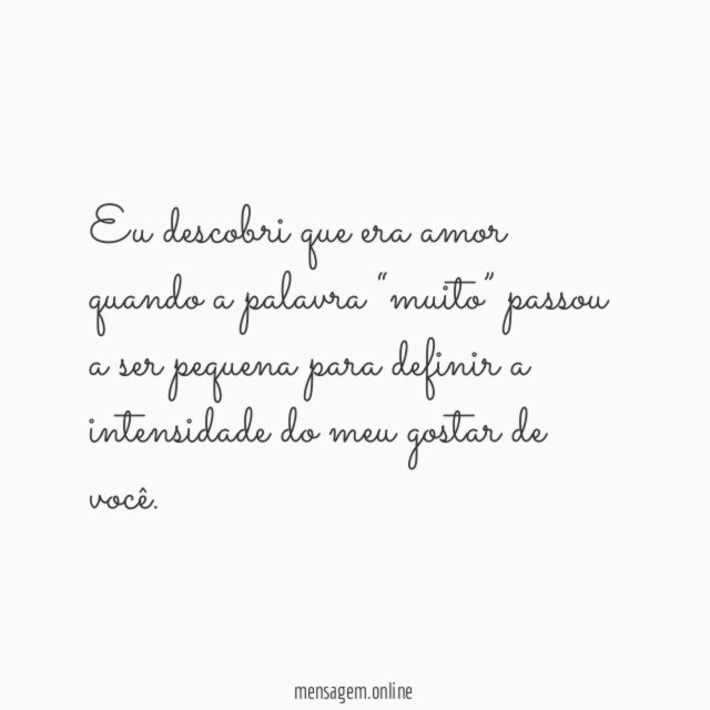 Eu descobri que era amor quando a palavra