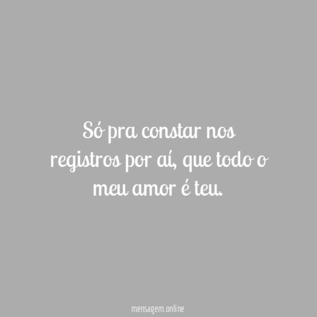 Só pra constar nos registros por aí