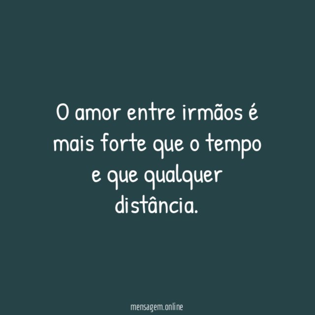 O amor entre irmãos é mais forte que