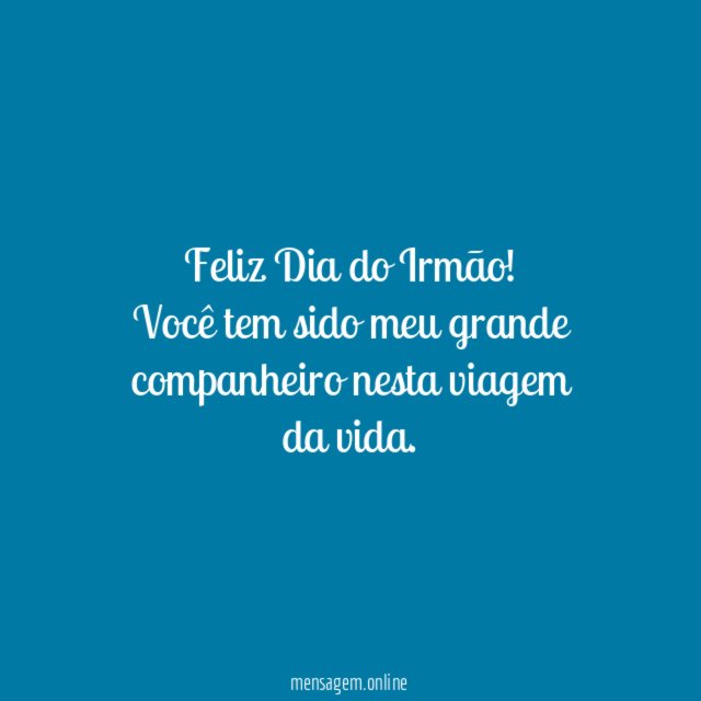 Feliz Dia do Irmão