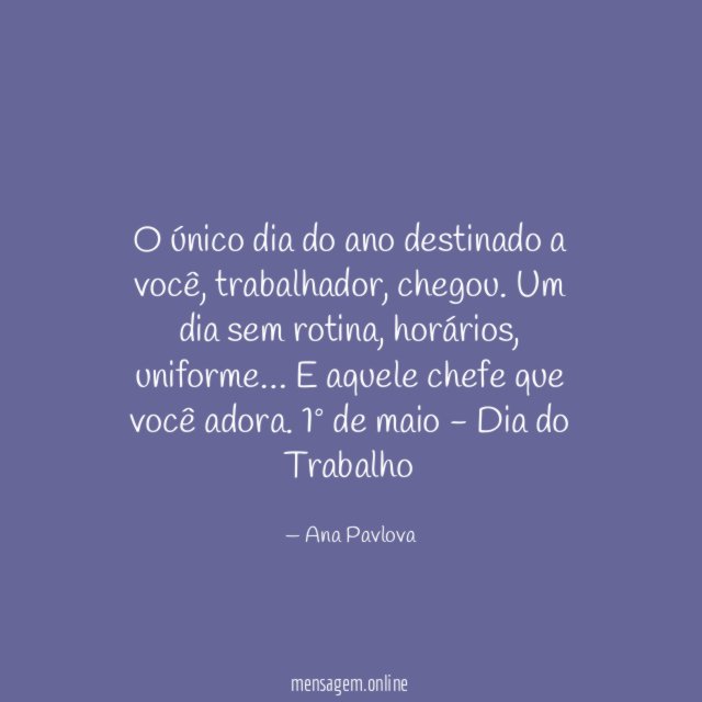 O único dia do ano destinado a você