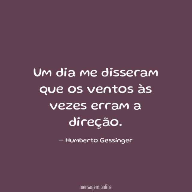 Um dia me disseram que os ventos às