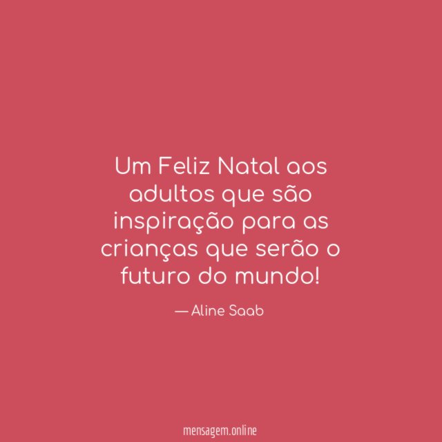 Um Feliz Natal aos adultos que são inspiração
