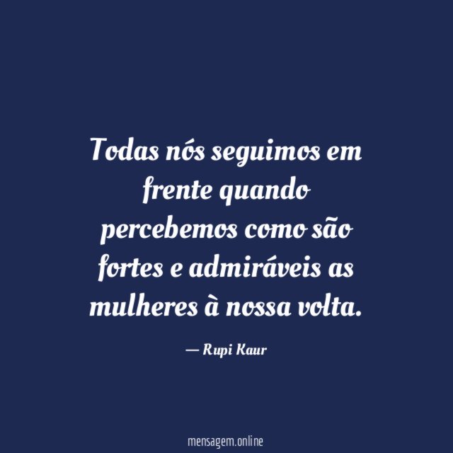 Todas nós seguimos em frente quando percebemos como