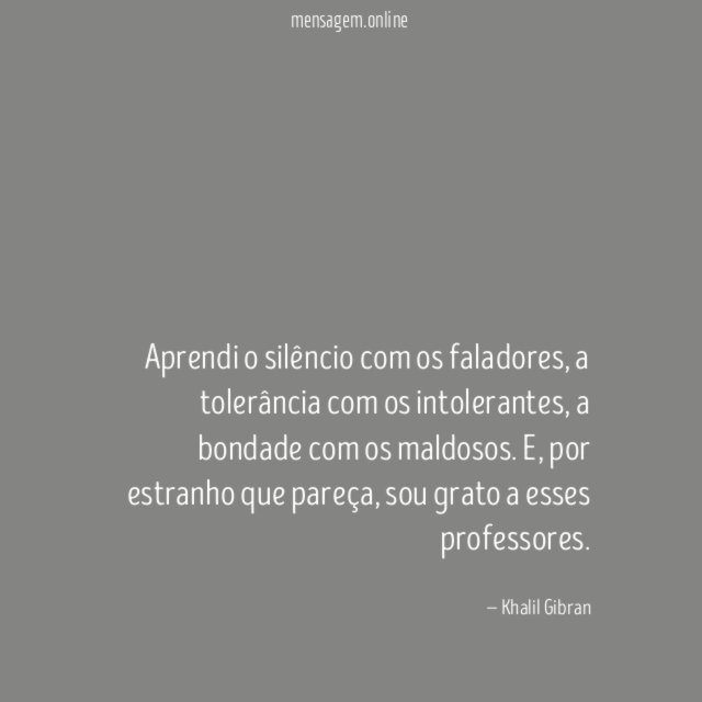 Aprendi o silêncio com os faladores