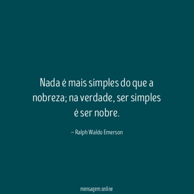 Nada é mais simples do que a nobreza