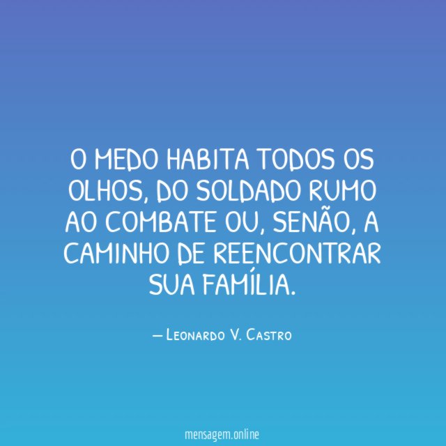 O medo habita todos os olhos