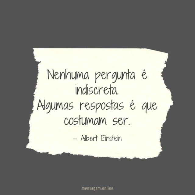 Nenhuma pergunta é indiscreta