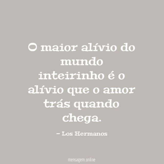 O maior alívio do mundo inteirinho é