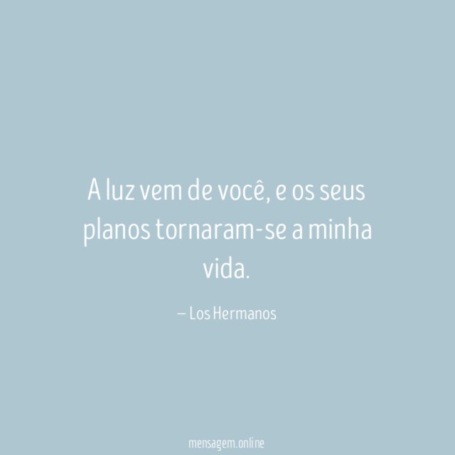A luz vem de você