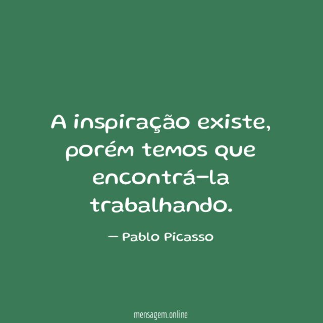 A inspiração existe
