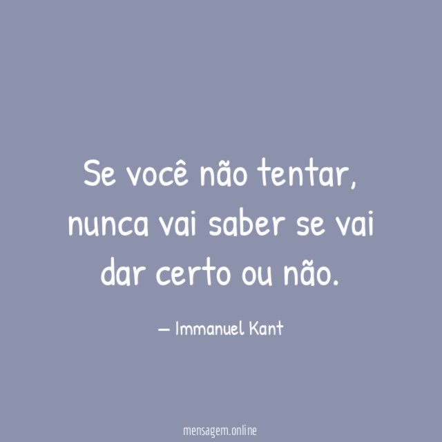Se você não tentar