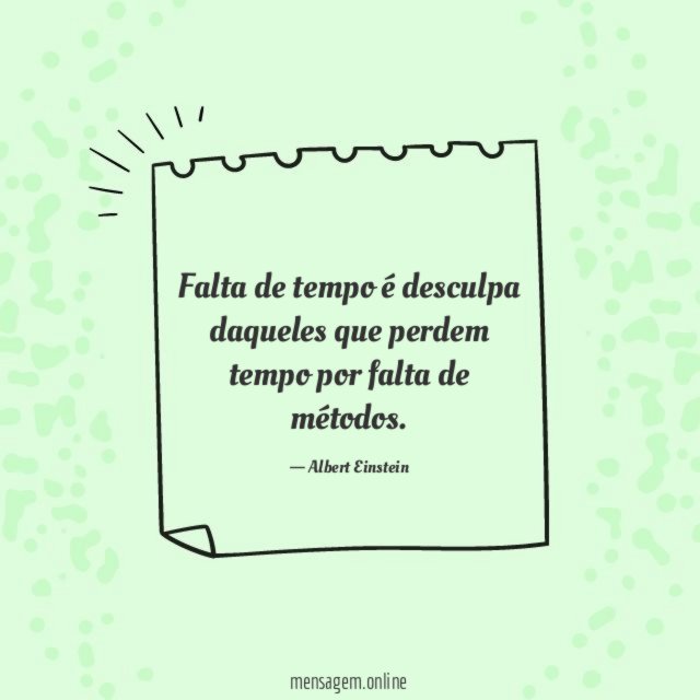 Falta de tempo é desculpa daqueles que perdem