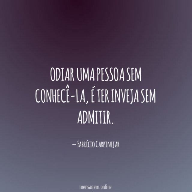 Odiar uma pessoa sem conhecê-la