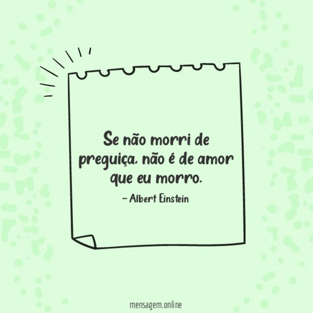 Se não morri de preguiça