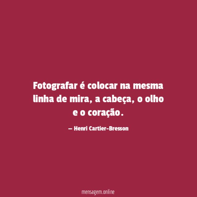 Fotografar é colocar na mesma linha de mira