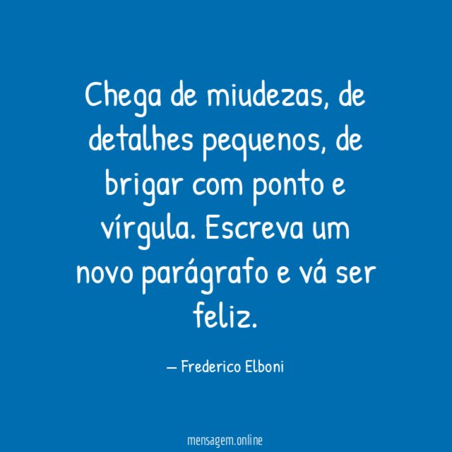 Chega de miudezas